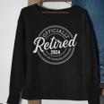 Retired 2024 Not My Problem Anymore Retirement Sweatshirt Gifts for Old Women