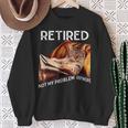 Retirement 2024 Retired 2024 Not My Problem Anymore Cute Cat Sweatshirt Gifts for Old Women