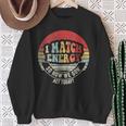 Retro Vintage I Match Energy So How We Gon' Act Today Sweatshirt Gifts for Old Women