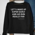 Running Quotes For Distance Runners Running Team Ironic Sweatshirt Gifts for Old Women