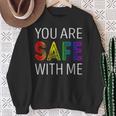 You Are Safe With Me Sweatshirt Gifts for Old Women