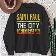Saint Paul The City Of Dreams Minnesota Souvenir Sweatshirt Gifts for Old Women