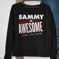 Sammy Is Awesome Family Friend Name Sweatshirt Gifts for Old Women