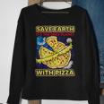Save The Earth It's The Only Planet With Pizza Humor Sweatshirt Gifts for Old Women