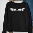 Schwarzes Sweatshirt mit VERKLEIDET Aufschrift, Lustiges Partyoutfit Geschenke für alte Frauen