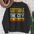 Scottsdale The City Of Dreams Arizona Souvenir Sweatshirt Gifts for Old Women