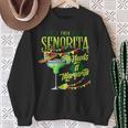 This Senorita Needs A Mexican Cinco De Mayo Women Sweatshirt Gifts for Old Women