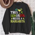 This Senorita Needs A Margarita Cinco De Mayo Women Sweatshirt Gifts for Old Women