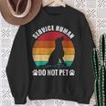 Service-Human Do Not Pet Dog Lover Vintage Sweatshirt Gifts for Old Women