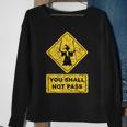 You Shall Not Pass Wizard Sign Lord Geek Clothing Sweatshirt Gifts for Old Women
