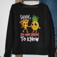 Shh No One Needs To Know Pizza Pineapple Hawaiian Sweatshirt Gifts for Old Women