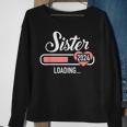 Sister 2024 Loading For Pregnancy Announcement Sweatshirt Gifts for Old Women