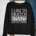 I Like To Snatch Kisses And Vice Versa Vintage Cute Couple Sweatshirt Gifts for Old Women