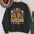 So Sieht Der Beste Papa Der Welt Ausatertag Geschenkidee Sweatshirt Geschenke für alte Frauen