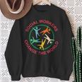 Social Workers Change The World Sweatshirt Gifts for Old Women