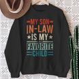 My Son In Law Is My Favorite Child Retro Son In Law Sweatshirt Gifts for Old Women
