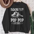 Soon To Be Pop Pop Est2024 Fathers Day New Dad Sweatshirt Gifts for Old Women