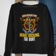 Sorry For What I Said While Docking The Boat Boating Sailing Sweatshirt Gifts for Old Women