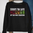 Sorry I'm Late My Car Was Charging Electric Car Owner Sweatshirt Gifts for Old Women