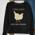 I Speak Fluent Bock-Bock-Bogahk Chicken Sweatshirt Gifts for Old Women