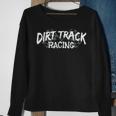 Stock Car Checkered FlagDirt Track Racing Sweatshirt Gifts for Old Women