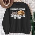 I Support Putting Animal Abusers To Sleep Dog And Cat Lover Sweatshirt Gifts for Old Women