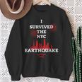 I Survived Nyc Earthquake 2024 Sweatshirt Gifts for Old Women