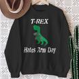 T-Rex Hates Arm Days Humorous Dinosaur Weight Lifting Sweatshirt Gifts for Old Women