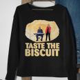 Taste The Biscuit Sweatshirt Gifts for Old Women