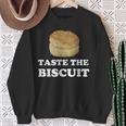 Taste The Biscuit Sweatshirt Gifts for Old Women