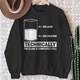 Technically The Glass Is Full Chemistry Humor Science Sweatshirt Gifts for Old Women