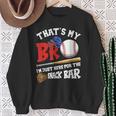 That's My Bro I'm Just Here For Snack Bar Brother's Baseball Sweatshirt Gifts for Old Women