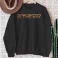 This is the Way Schwarzes Unisex Sweatshirt, Goldschrift Motiv Geschenke für alte Frauen