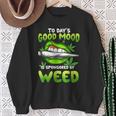 Todays Good Mood Is Sponsored By Weed Day Smoking Sexy Lips Sweatshirt Gifts for Old Women