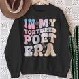 In My Tortured Era In My Poet Era Sweatshirt Gifts for Old Women