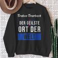 Traben-Trarbach Der Geilste Ort Der Welt Sweatshirt Geschenke für alte Frauen