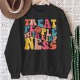 Treat People With Kindness Trendy Preppy Words On Back Sweatshirt Gifts for Old Women