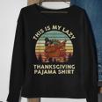 Turkey Day This Is My Lazy Thanksgiving Pajama Sweatshirt Gifts for Old Women