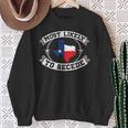 Tx Most Likely To Secede Texas For Texan Sweatshirt Gifts for Old Women