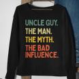 Uncle Guy Quote The Man The Myth The Bad Influence Sweatshirt Gifts for Old Women