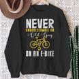 Never Underestimate An Old Guy On A Bicycle E-Bike Quote Sweatshirt Gifts for Old Women