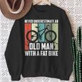 Never Underestimate An Old Man With A Fat Bike Cycling Sweatshirt Gifts for Old Women