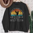 Never Underestimate An Old Man With A Golf Club Retro Sunset Sweatshirt Gifts for Old Women