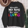 Unterschätz Mich Ruhig Das Wird Slogan Humour Fun Sweatshirt Geschenke für alte Frauen