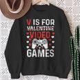 V Is For Video Games Valentines Day Video Gamer Boy Men Sweatshirt Gifts for Old Women