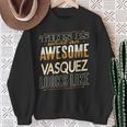 Vasquez Last Name Surname Matching Family Reunion Sweatshirt Gifts for Old Women