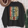 Vintage Barber Shop Daddy Barbers Dad Father's Day Sweatshirt Gifts for Old Women