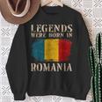 Vintage Romanian Flag Legends Were Born In Romania Sweatshirt Gifts for Old Women