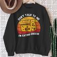 Vintage Don't Talk To Me I'm Eating Cheese Retro Cheese Love Sweatshirt Gifts for Old Women