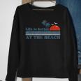 Vintage Life Is Better At The Beach Retro Sunset 70'S Sweatshirt Gifts for Old Women